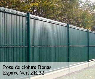 Pose de cloture  bonas-32410 Espace Vert ZK 32
