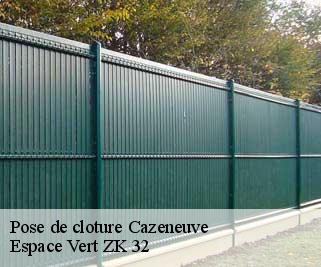Pose de cloture  cazeneuve-32800 Espace Vert ZK 32
