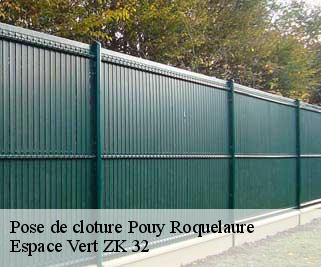 Pose de cloture  pouy-roquelaure-32480 Espace Vert ZK 32